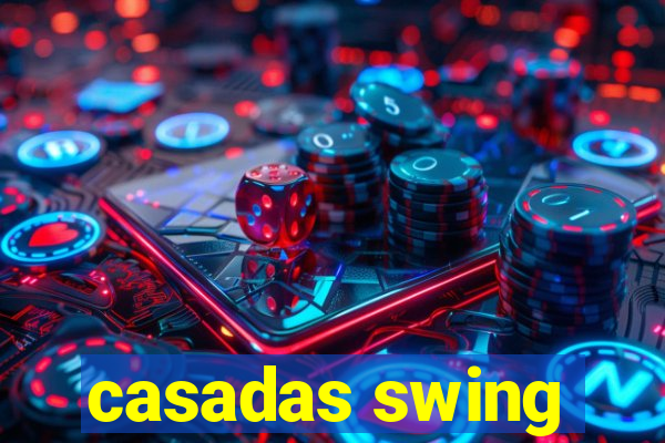 casadas swing